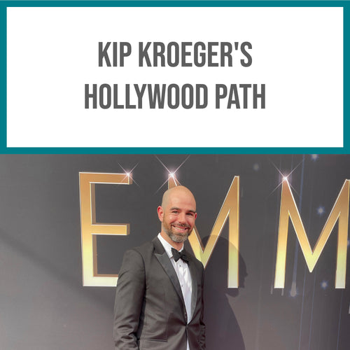 Kip Kroeger's Hollywood Path: From Student Films to the Emmy Awards - Fireside Chat
